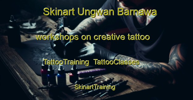 Skinart Ungwan Barnawa workshops on creative tattoo | TattooTraining | TattooClasses | SkinartTraining-Nigeria