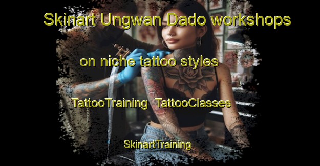 Skinart Ungwan Dado workshops on niche tattoo styles | TattooTraining | TattooClasses | SkinartTraining-Nigeria