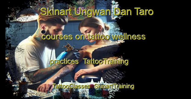 Skinart Ungwan Dan Taro courses on tattoo wellness practices | TattooTraining | TattooClasses | SkinartTraining-Nigeria