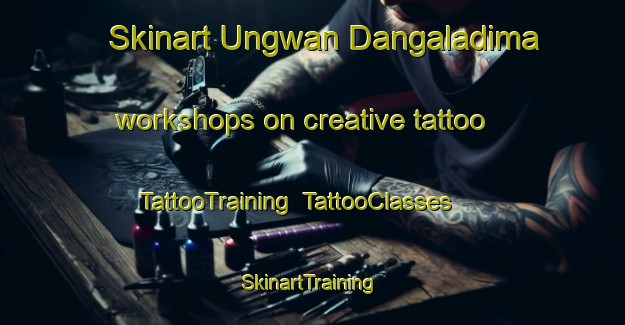 Skinart Ungwan Dangaladima workshops on creative tattoo | TattooTraining | TattooClasses | SkinartTraining-Nigeria