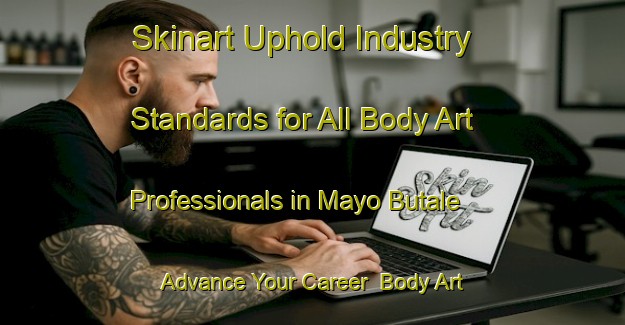 Skinart Uphold Industry Standards for All Body Art Professionals in Mayo Butale - Advance Your Career | Body Art Qualification Authority | BAQA-Nigeria