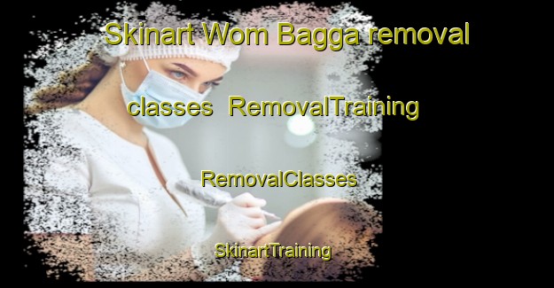 Skinart Wom Bagga removal classes | RemovalTraining | RemovalClasses | SkinartTraining-Nigeria