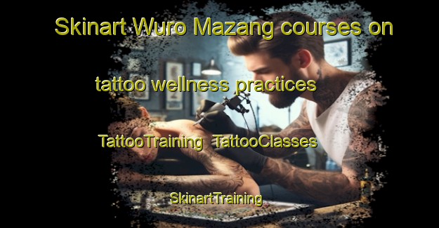 Skinart Wuro Mazang courses on tattoo wellness practices | TattooTraining | TattooClasses | SkinartTraining-Nigeria