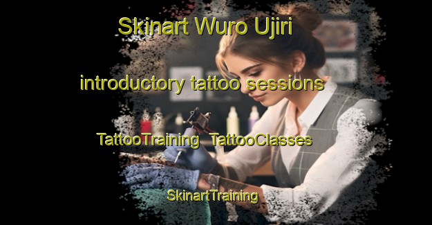 Skinart Wuro Ujiri introductory tattoo sessions | TattooTraining | TattooClasses | SkinartTraining-Nigeria